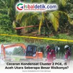 Foto: Atas-Kondisi Cluster 2 Yang Dipasang Police Line, Dok. Globaldetik.com, Bawah-Istimewa, Dok. Humas PGE